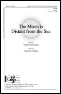 The Moon Is Distant from the Sea SATB choral sheet music cover Thumbnail